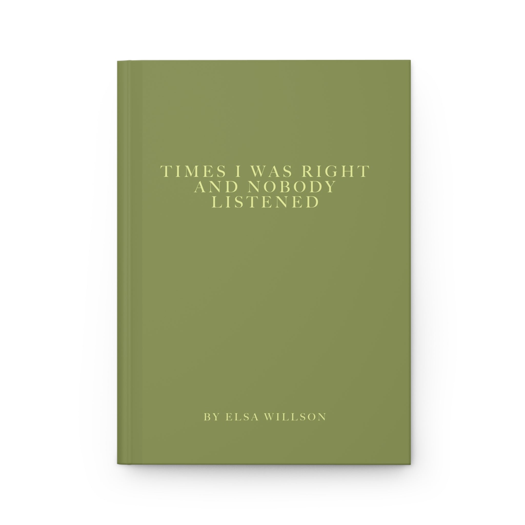 Times I Was Right Journal