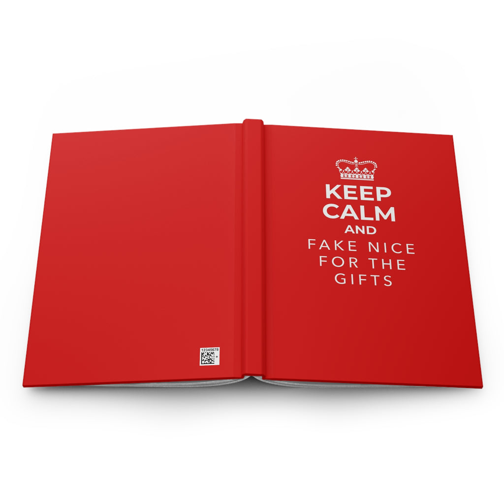 Keep calm and fake nice for the gifts